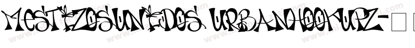 MESTIZOSUNIDOS URBANHOOKUPZ字体转换
